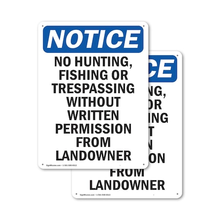 Signmission No Hunting Fishing Or Trespassing OSHA Notice Sign, Aluminum, 7in W x 10in L, 2PK OS-2PACK-NS-A-710-V-14663